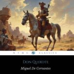 Don Quixote, Miguel De Cervantes