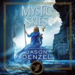 Mystic Skies, Jason Denzel