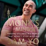 The Monks Mindset, Sam Yo