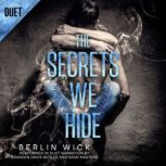 The Secrets We Hide, Berlin Wick