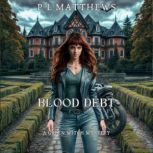 Blood Debt, P L Matthews