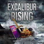 Excalibur Rising, Eileen Enwright Hodgetts