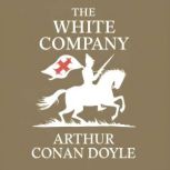 The White Company, Arthur Conan Doyle