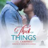 The Thick of Things, J.L. Campbell