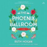 The Phoenix Ballroom, Ruth Hogan