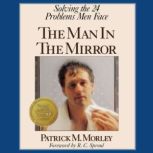The Man in the Mirror, Patrick Morley