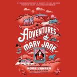 Adventures of Mary Jane, Hope Jahren