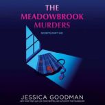 The Meadowbrook Murders, Jessica Goodman