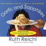 Garlic and Sapphires, Ruth Reichl