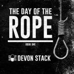 Day of the Rope, Devon Stack