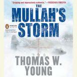 The Mullah's Storm, Tom Young