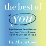 The Best of You, Alison  Cook, PhD