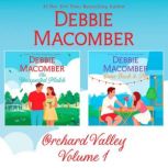 Orchard Valley Volume 1, Debbie Macomber