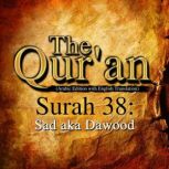The Qur'an: Surah 38 Sad aka Dawood, Traditional