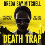 Death Trap, Dreda Say Mitchell