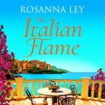 The Italian Flame, Rosanna Ley