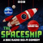 The Spaceship The Complete Series 1 ..., Paul Barnhill
