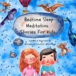 Bedtime Sleep Meditation Stories For ..., Morwenna Louttit Vermaat
