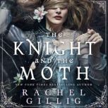 The Knight and the Moth, Rachel Gillig