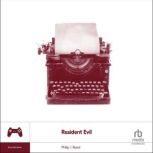 Resident Evil, Philip J Reed