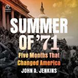 Summer of 71, John A. Jenkins