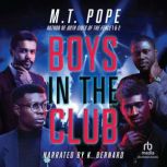 Boys in the Club, M.T. Pope