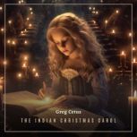 The Indian Christmas Carol, Greg Cetus