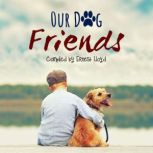 Our Dog Friends, Ernest Lloyd