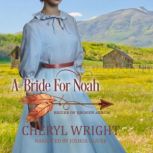 A Bride For Noah, Cheryl Wright