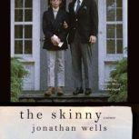 The Skinny, Jonathan Wells
