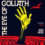 The Eye of Goliath, Diego Muzzio