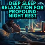 Deep Sleep Relaxation Guided Meditati..., Lightheart Hypnosis