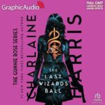 The Last Wizards Ball Dramatized Ad..., Charlaine Harris