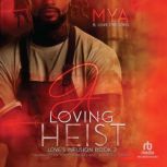 A Loving Heist, Mya