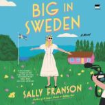 Big in Sweden, Sally Franson