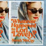 Whatever Happened to Lori Lovely?, Sarah McCoy