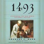 1493 Uncovering the New World Columbus Created, Charles C. Mann