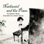 Nathaniel and his Piano, Nathan Wang