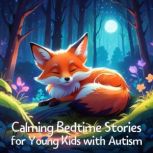 Calming Bedtime Stories for Young Kid..., Sam Johnson