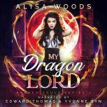 My Dragon Lord Broken Souls 1, Alisa Woods