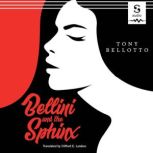 Bellini and the Sphinx, Tony Bellotto
