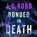 Bonded in Death, J. D. Robb
