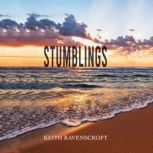 Stumblings, Keith Ravenscroft