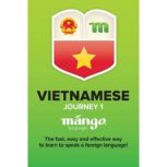 Vietnamese On the Go  Journey 1, Mango Languages