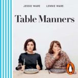 Table Manners The Cookbook, Jessie Ware