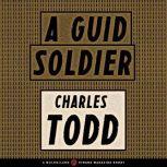 A Guid Soldier, Charles Todd