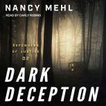 Dark Deception, Nancy Mehl