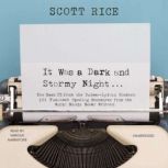 It Was a Dark and Stormy Night, Scott Rice