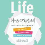 Life Unscripted, Jeff Katzman, M.D.