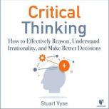 Critical Thinking, Stuart Vyse